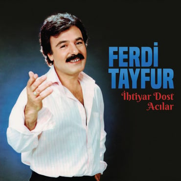 Ferdi Tayfur - İhtiyar Dost / Acılar (Plak) Schallplatte