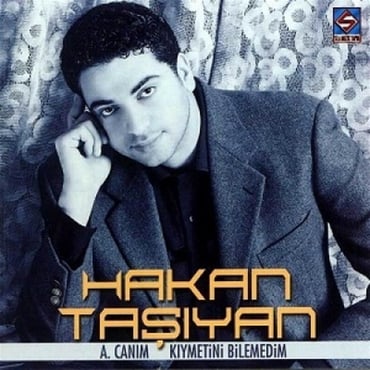 Hakan Taşıyan - A Canım/ Kıymetini Bilemedim (CD)