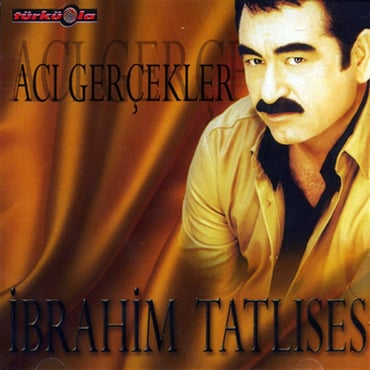 İbrahim Tatlıses - Acı Gerçekler (CD) TÜRKÜOLA