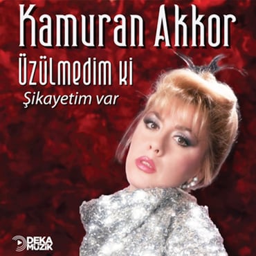 Kamuran Akkor - Üzülmedim Ki / Şikayetim Var (Plak) LP