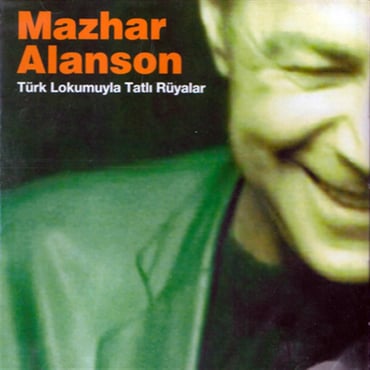 Mazhar Alanson - Türk Lokumuyla Tatlı Rüyalar (CD)