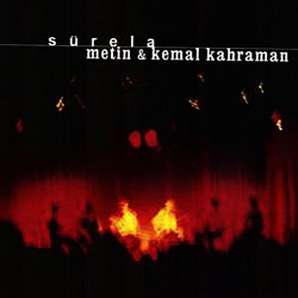 Metin & Kemal Kahraman - Surela (CD)