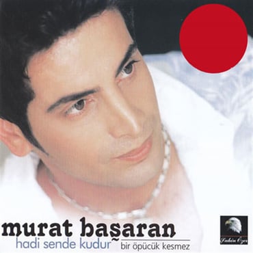 Murat Başaran - Hadi Sende Kudur / Bir Öpücük Kesmez (CD)