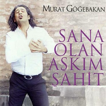 Murat Göğebakan - Sana Olan Aşkım Şahit (CD)