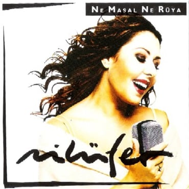 Nilüfer - Ne Masal Ne Rüya (CD)