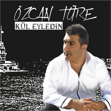 Özcan Türe - Kül Eyledin (CD)