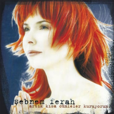 Şebnem Ferah - Artık Kısa Cümleler Kuruyorum (CD)