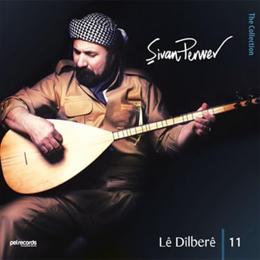 Şivan Perwer - 11 - Le Dilbere (CD)