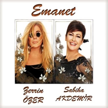 Zerrin Özer & Sabiha Akdemir - Emanet (CD)