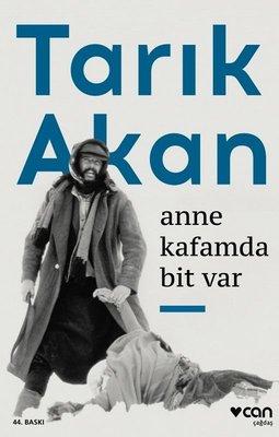 Tarık Akan | Anne Kafamda Bit Var