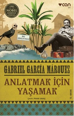 Gabriel Garcia Marquez | Anlatmak İçin Yaşamak