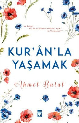 Ahmet Bulut | Kur'anla Yaşamak