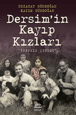 Kazım Gündoğan | Dersim'in Kayıp Kızları