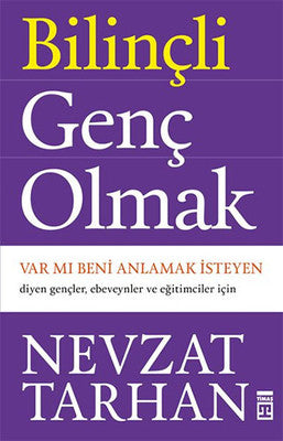 Nevzat Tarhan | Bilinçli Genç Olmak