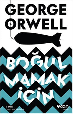 George Orwell | Boğulmamak İçin