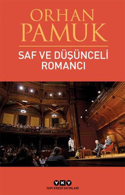 Orhan Pamuk | Saf ve Düşünceli Romancı