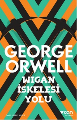 George Orwell | Wigan İskelesi Yolu