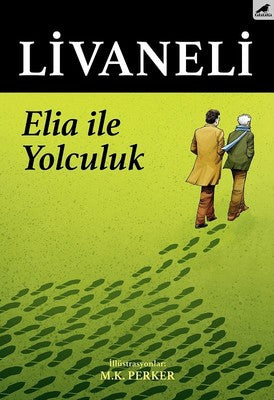Zülfü Livaneli | Elia İle Yolculuk