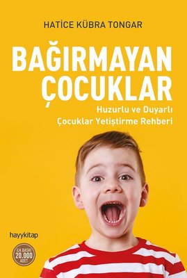 Hatice Kübra Tongar | Bağırmayan Çocuklar