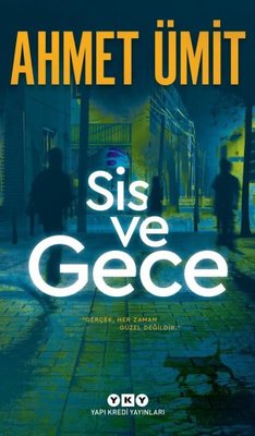 Ahmet Ümit | Sis ve Gece