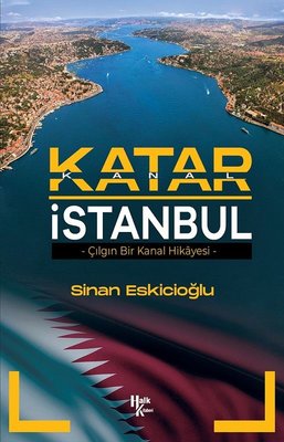 Sinan Eskicioğlu | Katar İstanbul - Çılgın Bir Kanal Hikayesi