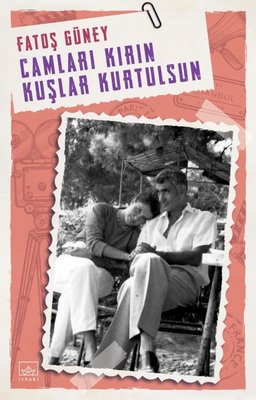 Fatoş Güney | Camları Kırın Kuşlar Kurtulsun