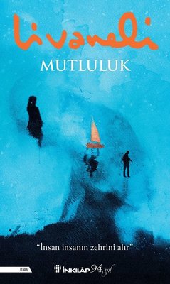 Zülfü Livaneli | Mutluluk