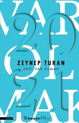 Zeynep Turan | 2021 Var Olmak