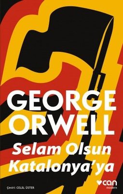 George Orwell | Selam Olsun Katalonyaya