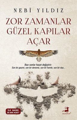 Nebi Yıldız | Zor Zamanlar Güzel Kapılar Açar