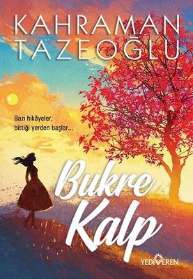 Kahraman Tazeoğlu | Bükre Kalp