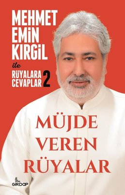 Mehmet Emin Kırgil | Müjde Veren Rüyalar - Rüyalara Cevaplar 2