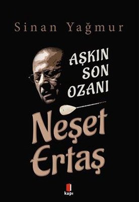 Sinan Yağmur | Aşkın Son Ozanı - Neşet Ertaş