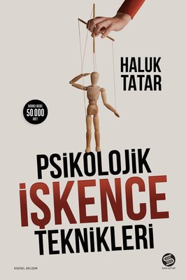 Haluk Tatar | Psikolojik İşkence Teknikleri