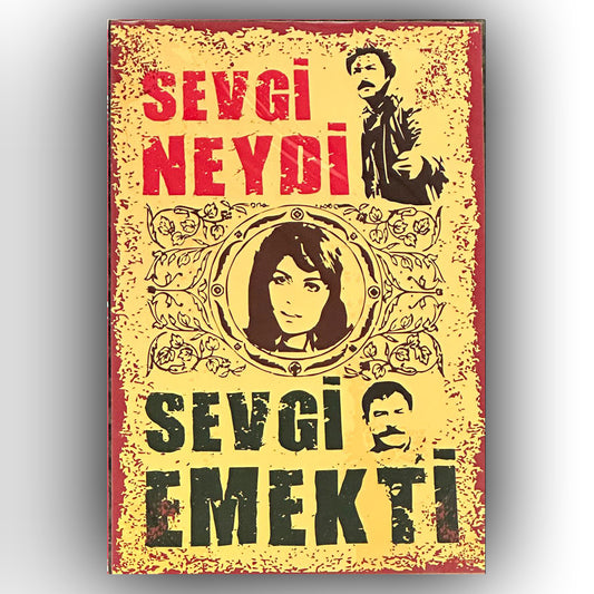 Sevgi Neydi Sevgi Emekti Retro Ahsap Poster