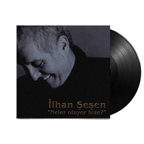 Ilhan Sesen - Neler Oluyor Bize Plak ( Schallplatte )