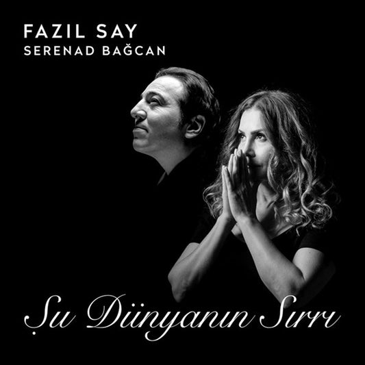 Fazıl Say &amp; Serenad Bağcan - Şu Dünyanın Sırrı Plak (plak)