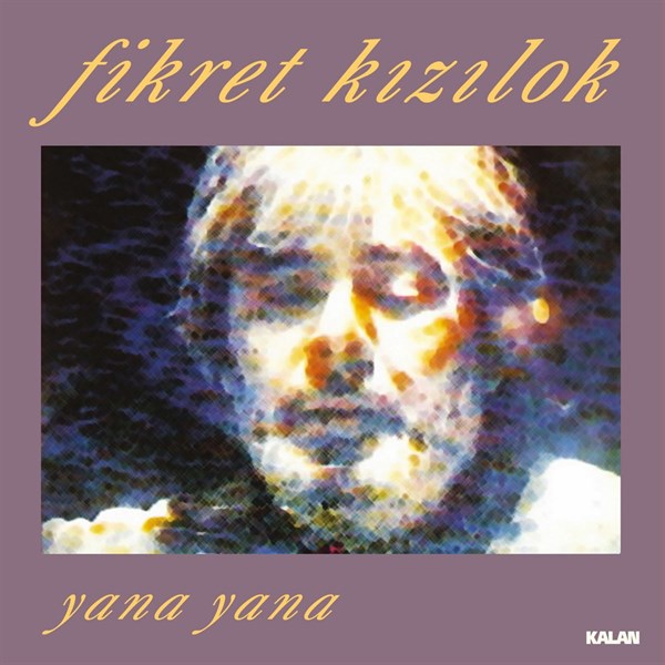Fikret Kizilok – Yana Yana Plak ( Schallplatte )