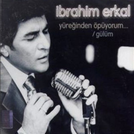 İbrahim Erkal - Yüreğinden Öpüyorum / Gülüm (CD)