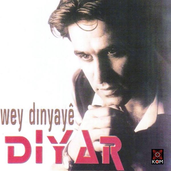 Diyar - Wey Dınyaye (CD)