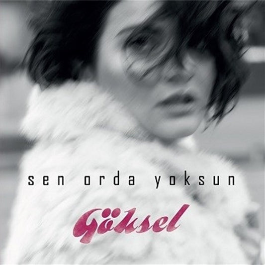 Göksel - Sen Orda Yoksun Plak (kayıt)