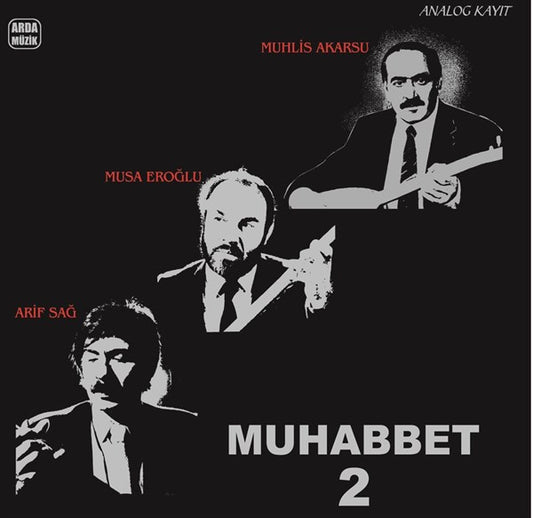 Muhabbet 2 /Muhlis Akarsu, Musa Eroğlu, Arif Sağ, Plak ( Schallplatte )