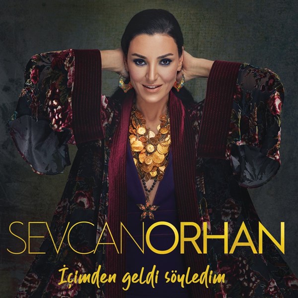 Sevcan Orhan - İçimden Geldi Söyledim (CD)