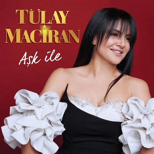 Tülay Maciran - Aşk İle / (CD)