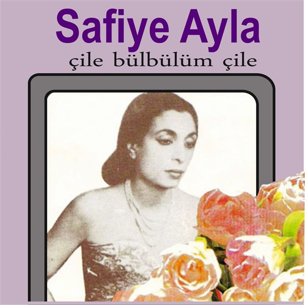 Safiye Ayla - Cile Bülbülüm Cile Plak ( Schallplatte )