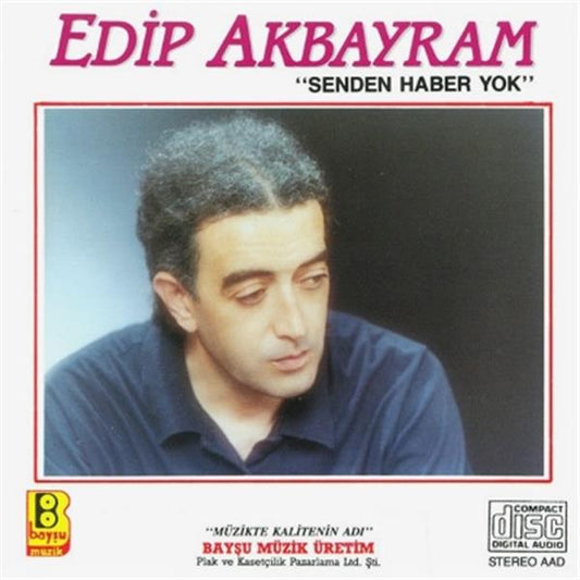 Edip Akbayram - Senden Haber Yok (CD)
