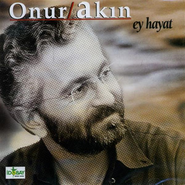 Onur Akın - Ey Hayat (CD)